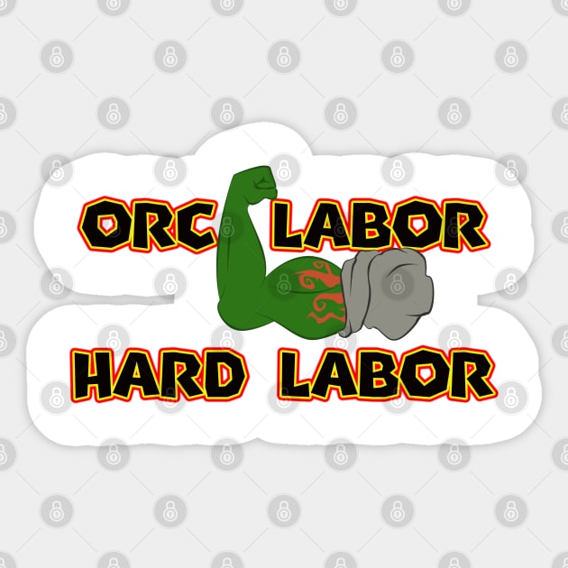 Orc Labor Sticker by McNerdic